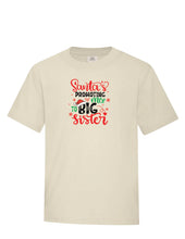 Load image into Gallery viewer, "Santa's Promoting Me to Big Sister" - Youth Tee