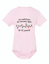 Load image into Gallery viewer, We could leave the lights up Infant Onsie and Tee