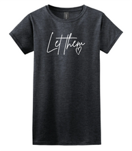 Load image into Gallery viewer, "Let Them" Ladies & Unisex Clearance Tee