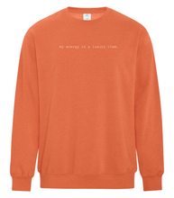 Load image into Gallery viewer, My Energy is a Luxury Item EMBROIDERED Crewneck Black Friday
