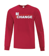 Load image into Gallery viewer, Be The Change Long Sleeves