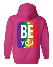 Load image into Gallery viewer, Pride Be You Hoodie