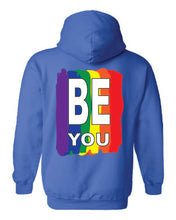 Load image into Gallery viewer, Pride Be You Hoodie