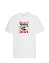 Load image into Gallery viewer, &quot;Santa&#39;s Promoting Me to Big Sister&quot; - Youth Tee
