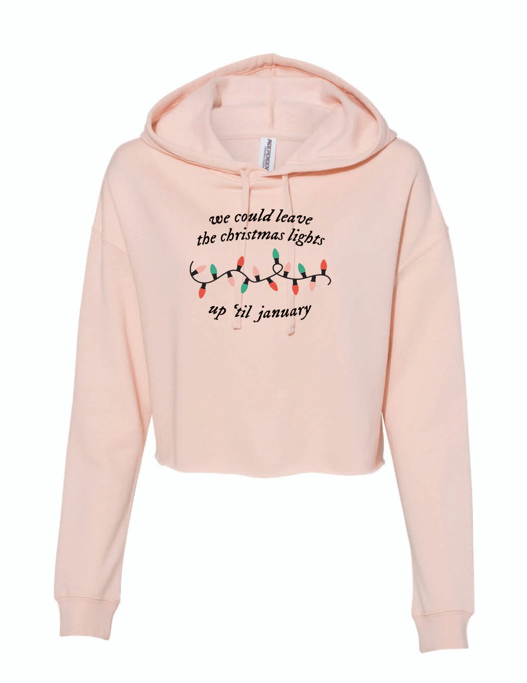 We Could Leave The Lights Up Adult Cropped Hoodie