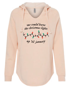 We Could Leave The Lights Up Women's Hooded Sweatshirt