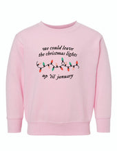Load image into Gallery viewer, We could leave the lights up Toddler Crewneck Sweatshirt
