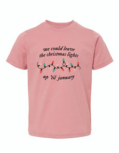We Could Leave The Lights Up Toddler Tee