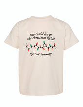 Load image into Gallery viewer, We Could Leave The Lights Up Toddler Tee
