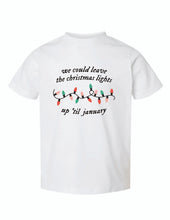 Load image into Gallery viewer, We Could Leave The Lights Up Toddler Tee
