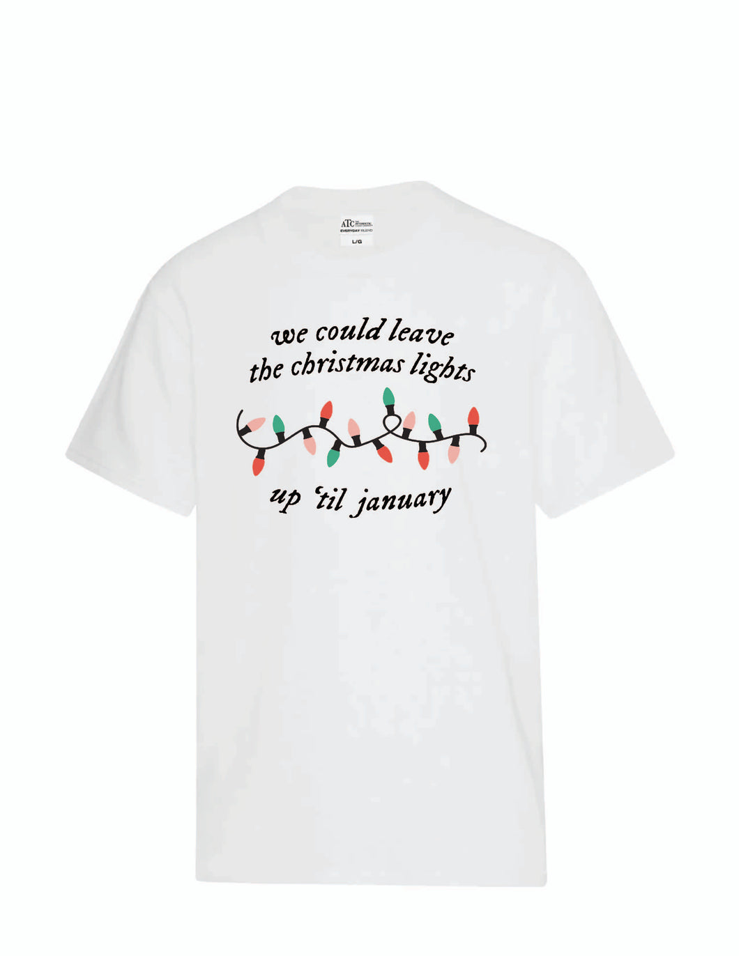 We Could Leave The Christmas Lights Up Youth Tee