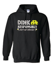Load image into Gallery viewer, Pickleball Dink Responsibly Adult Hoodie
