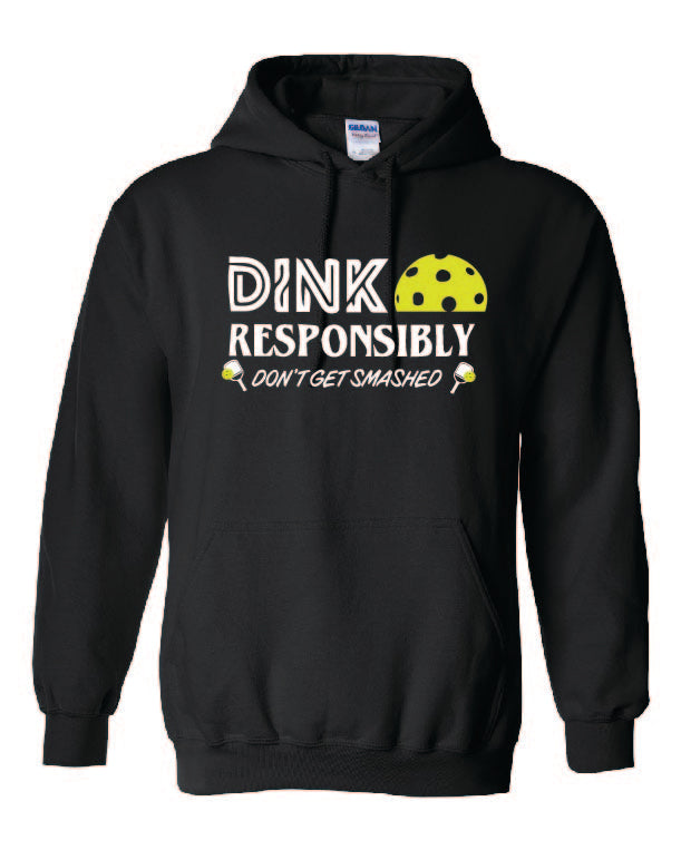 Pickleball Dink Responsibly Adult Hoodie