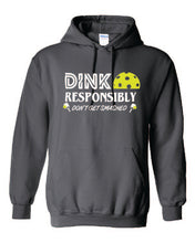 Load image into Gallery viewer, Pickleball Dink Responsibly Adult Hoodie
