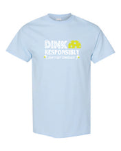 Load image into Gallery viewer, Pickleball Dink Responsibly Adult T-shirt
