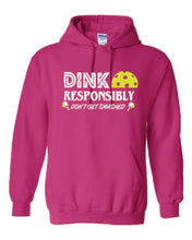 Load image into Gallery viewer, Pickleball Dink Responsibly Adult Hoodie
