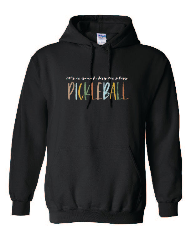 Pickleball It's A Good Day To Play Adult Hoodie