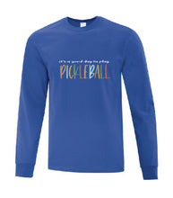 Load image into Gallery viewer, Pickleball It&#39;s A Good Day To Play Adult Long Sleeve Shirt
