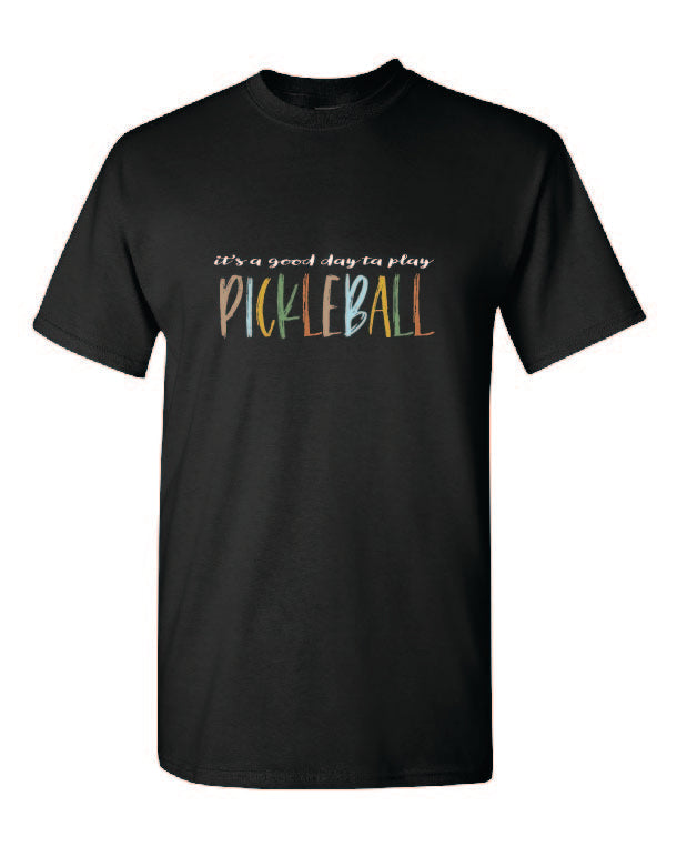Pickleball It's A Good Day To Play Adult T-shirt