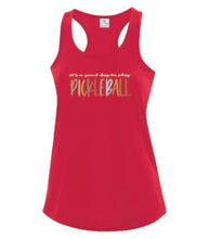 Load image into Gallery viewer, Pickleball It&#39;s A Good Day To Play Adult Ladies Tank
