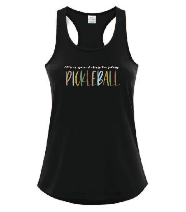 Pickleball It's A Good Day To Play Adult Ladies Tank
