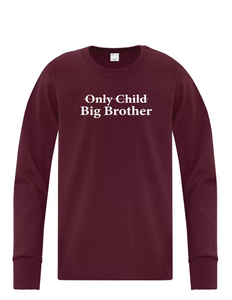 Only Child - Big Brother/Big Sister - Youth Long Sleeve