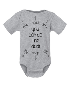 "You Can Do This Dad!" Baby Onsie