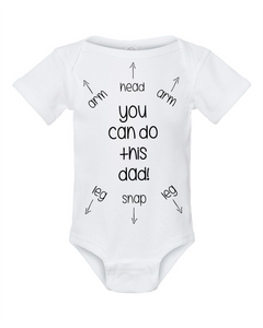 "You Can Do This Dad!" Baby Onsie