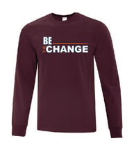 Load image into Gallery viewer, Be The Change Long Sleeves
