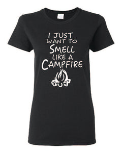 Smell Like A Campfire Ladies T-shirts White Letters