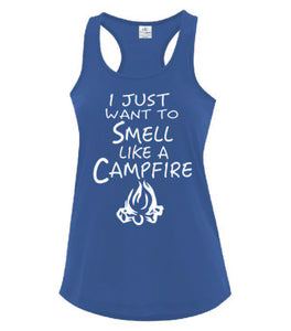 Smell Like A Campfire Ladies Tanks White Letters