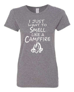 Smell Like A Campfire Ladies T-shirts White Letters