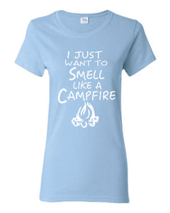 Smell Like A Campfire Ladies T-shirts White Letters