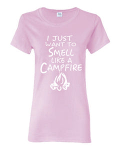 Smell Like A Campfire Ladies T-shirts White Letters