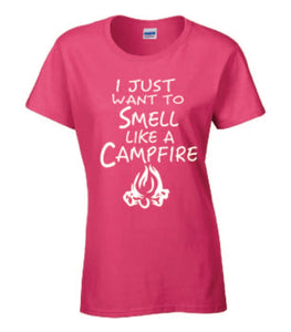 Smell Like A Campfire Ladies T-shirts White Letters