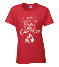 Load image into Gallery viewer, Smell Like A Campfire Ladies T-shirts White Letters
