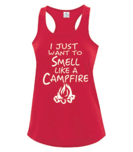 Smell Like A Campfire Ladies Tanks White Letters