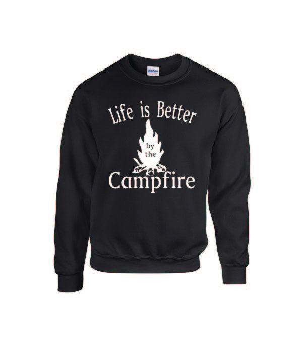 Life Is Better By The Campfire Crewnecks White Letters