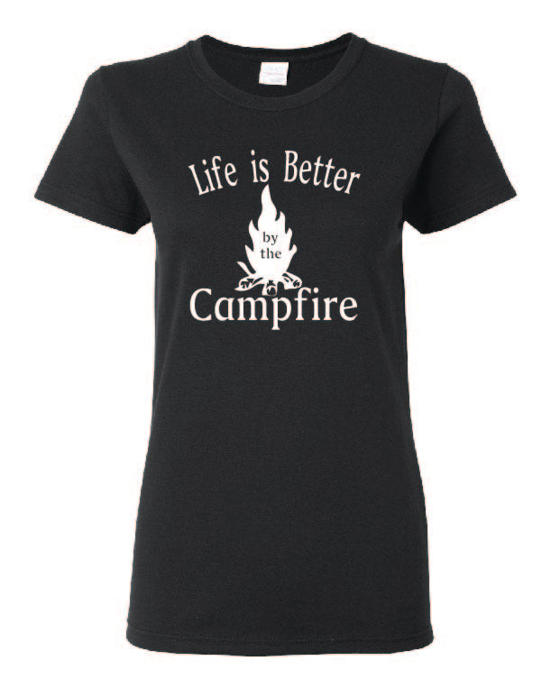 Life Is Better By The Campfire Ladies T-shirt White Letters