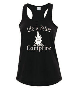 Life Is Better By The Campfire Ladies Tanks White Letters