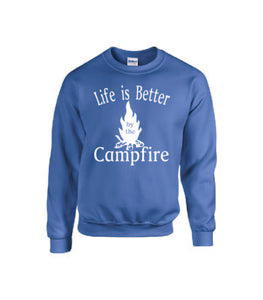 Life Is Better By The Campfire Crewnecks White Letters