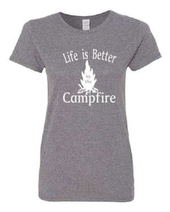 Life Is Better By The Campfire Ladies T-shirt White Letters