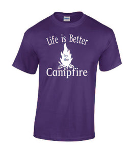 Life Is Better By The Campfire T-shirt White Letters