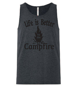 Life Is Better By The Campfire Tanks