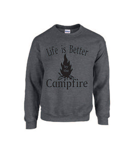 Life Is Better By The Campfire Crewnecks