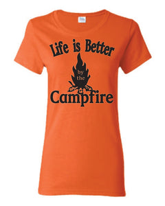 Life Is Better By The Campfire Ladies T-shirts
