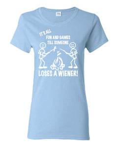 It's all Fun and Games Ladies T-shirts White Letters