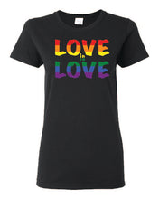Load image into Gallery viewer, Love Is Love Ladies T-shirts
