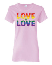 Load image into Gallery viewer, Love Is Love Ladies T-shirts
