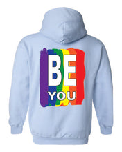 Load image into Gallery viewer, Pride Be You Hoodie
